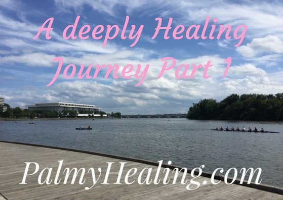 a deeply healing journey part 1