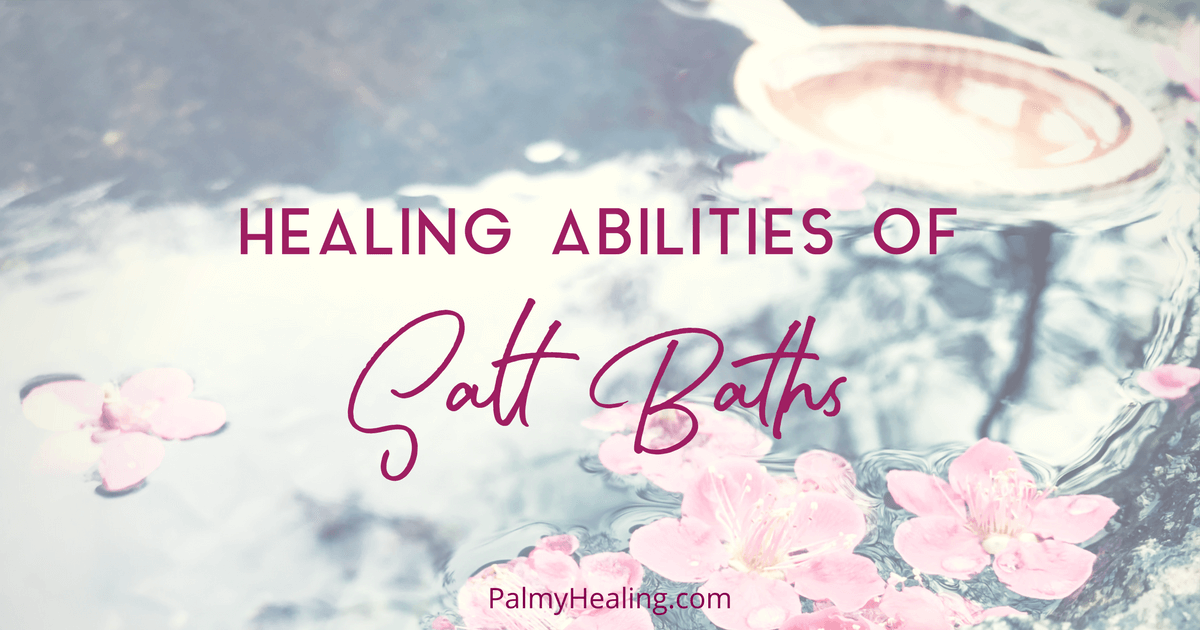 Healing abilities of Salt baths