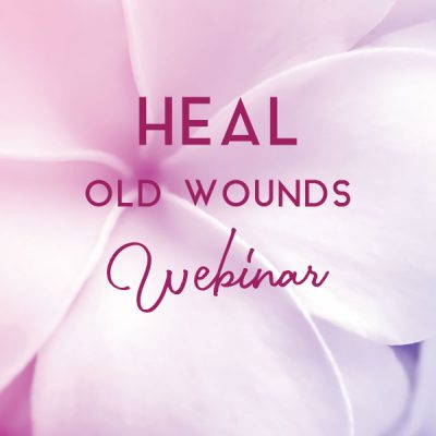 heal old wounds webinar
