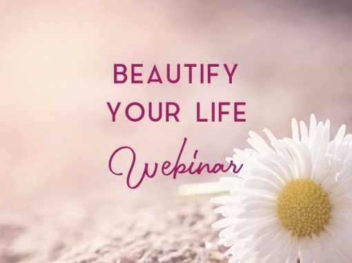 beautify your life webinar