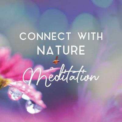 Connect with nature Meditation