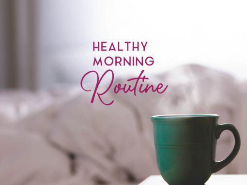 Healthy Morning routine for a wonderful joyful day get up on the right foot self love module in my healing shop
