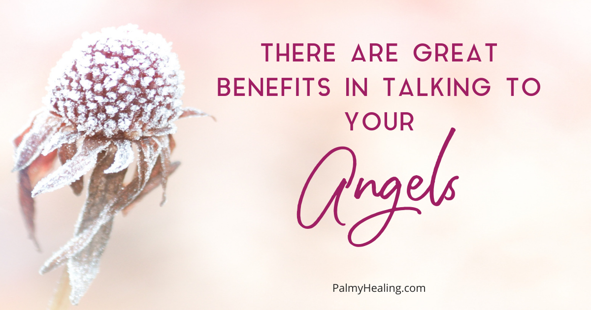 Benefits of talking to your Angels