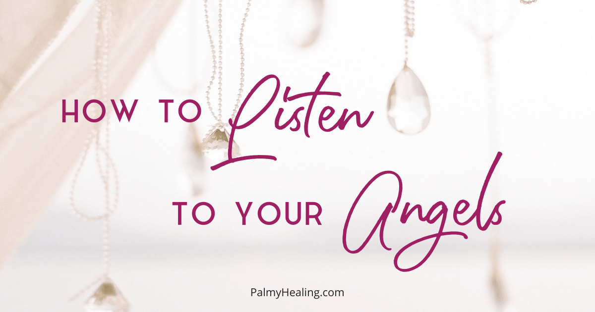 How to Listen to Your Angels