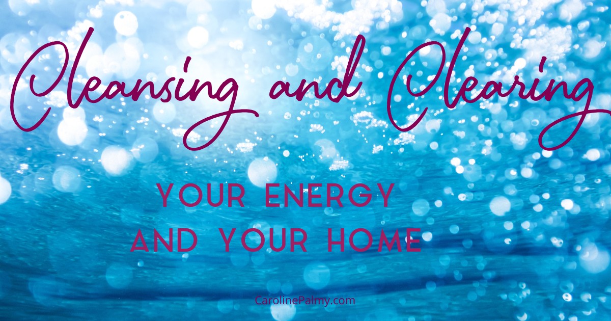 Clear and cleanse your energy system regularly